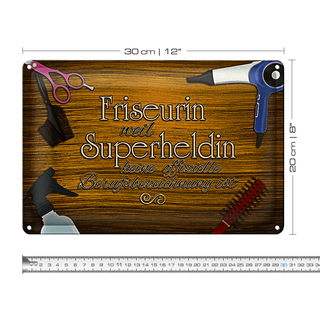 Blechschild Spruch 30x20cm Friseurin Superheldin