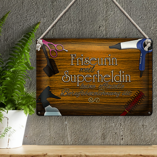 Blechschild Spruch 30x20cm Friseurin Superheldin