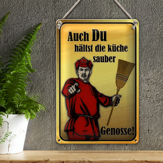 Blechschild Spruch 20x30cm Du hältst Küche sauber Genosse