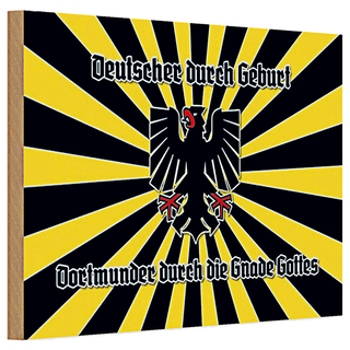 Holzschild Spruch 30x20cm Dortmunder durch die Gnade