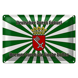 Blechschild Spruch 30x20cm Bremer durch die Gnade Gottes