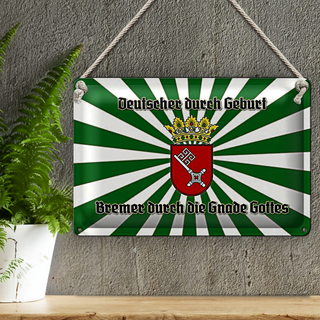 Blechschild Spruch 30x20cm Bremer durch die Gnade Gottes