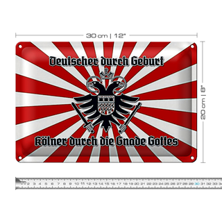 Blechschild Spruch 30x20cm Kölner durch die Gnade Gottes