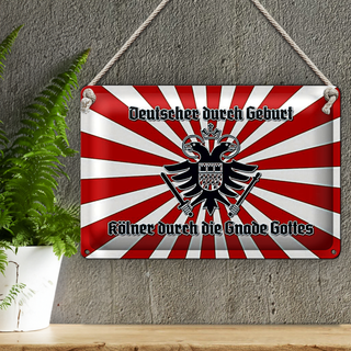 Blechschild Spruch 30x20cm Kölner durch die Gnade Gottes