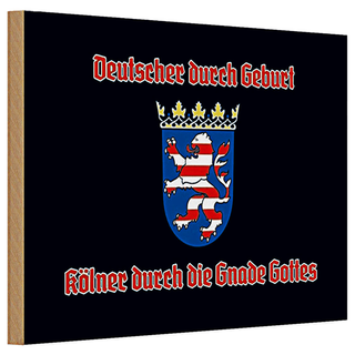 Holzschild Spruch 30x20cm Kölner durch die Gnade Gottes schwarzes Schild