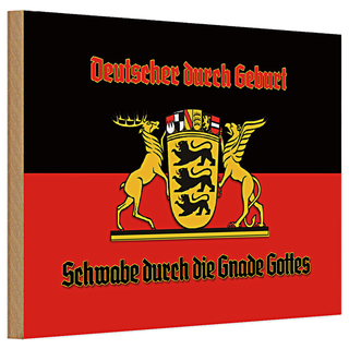 Holzschild Spruch 30x20cm Schwabe durch die Gnade Gottes