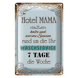 Blechschild Spruch 20x30cm Hotel Mama 7 Tage die Woche