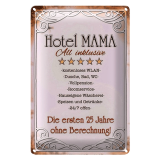 Blechschild Spruch 20x30cm Hotel Mama All inklusive 24/7