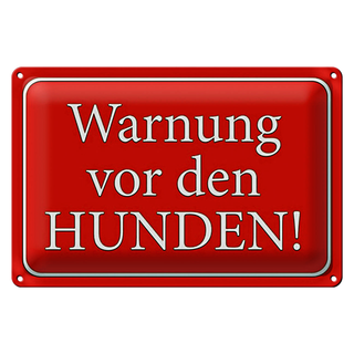 Blechschild Hinweis 30x20cm Warnung vor den Hunden