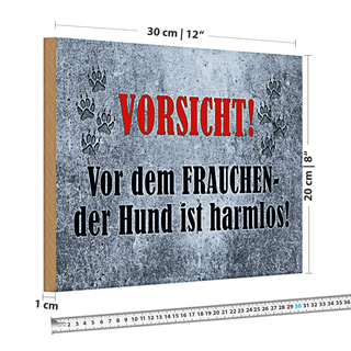 Holzschild Vorsicht 30x20cm vor dem Frauchen Hund harmlos