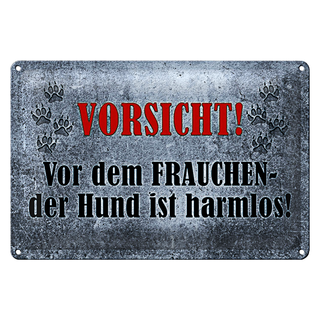 Blechschild Vorsicht 30x20cm vor dem Frauchen Hund harmlos
