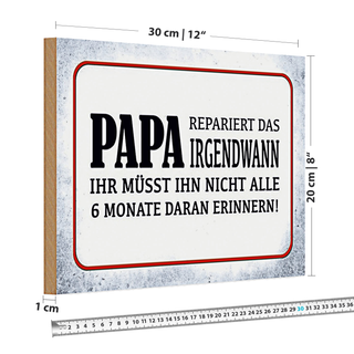 Holzschild Spruch 30x20cm Papa repariert das irgendwann
