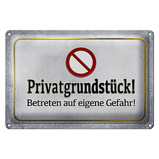 Blechschild Verbot 30x20cm Privatgrundstück eigene Gefahr