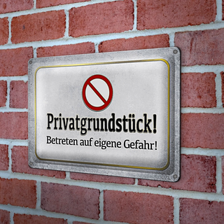 Blechschild Verbot 30x20cm Privatgrundstück eigene Gefahr