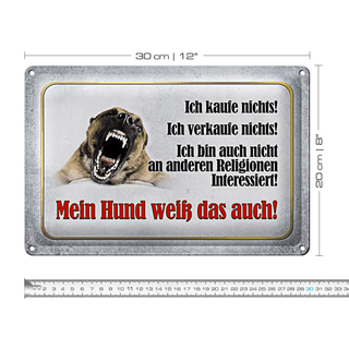 Blechschild Achtung 30x20cm kaufe nichts mein Hund weiß das