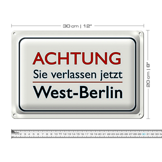 Blechschild Spruch 30x20cm Achtung Sie verlassen Berlin