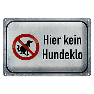 Blechschild Spruch 30x20cm Hund hier ist kein Hundeklo