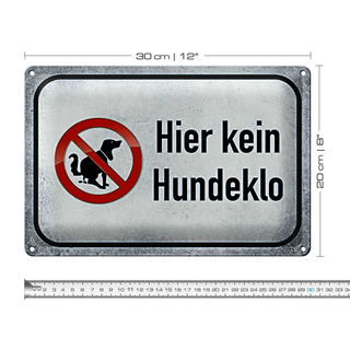 Blechschild Spruch 30x20cm Hund hier ist kein Hundeklo