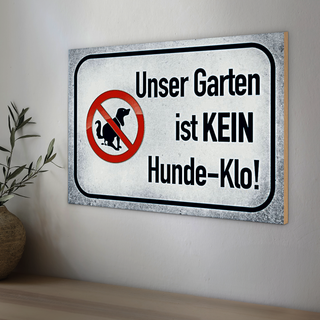 Holzschild Spruch 30x20cm unser Garten ist kein Hunde-Klo