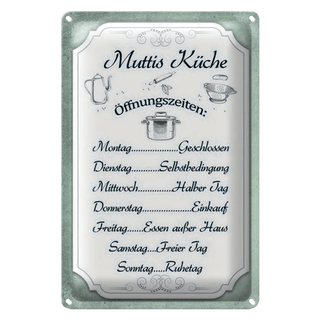 Blechschild Spruch 20x30cm Muttis Küche Öffnungszeiten