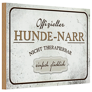 Holzschild Spruch 30x20cm Hunde-Narr nicht therapierbar