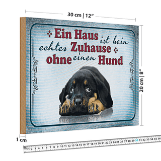 Holzschild Spruch 30x20cm kein echtes Zuhause ohne Hund