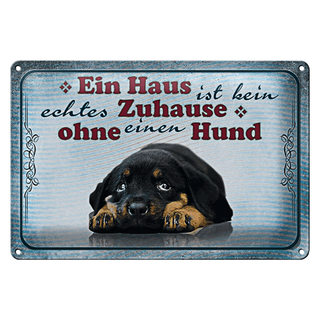 Blechschild Spruch 30x20cm kein echtes Zuhause ohne Hund