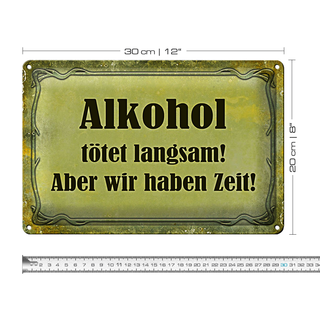 Blechschild Spruch 30x20cm tötet langsam aber wir