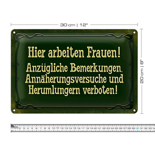 Blechschild Spruch 30x20cm Hier arbeiten Frauen