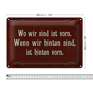 Blechschild Spruch 30x20cm wo wir sind ist vorn wenn wir