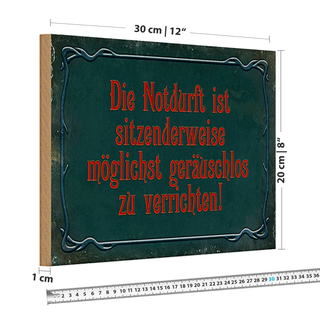 Holzschild Spruch 30x20cm Notdurft ist sitzenderweise