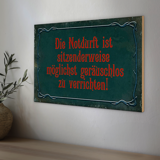 Holzschild Spruch 30x20cm Notdurft ist sitzenderweise