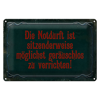 Blechschild Spruch 30x20cm Notdurft ist sitzenderweise