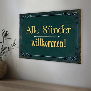Holzschild Spruch 30x20cm alle Sünder willkommen