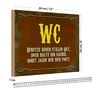 Holzschild Spruch 30x20cm WC benutze diesen stillen Ort rotes Schild