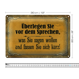 Blechschild Spruch 30x20cm überlegen Sie vor dem Sprechen