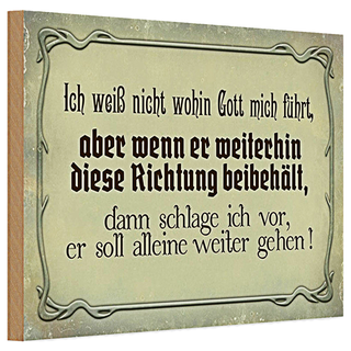 Holzschild Spruch 30x20cm ich weiß nicht wohin Gott führt