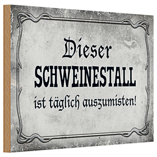 Holzschild Spruch 30x20cm diese Schweinestall ist täglich