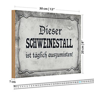 Holzschild Spruch 30x20cm diese Schweinestall ist täglich