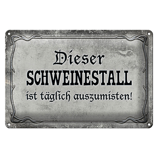 Blechschild Spruch 30x20cm diese Schweinestall ist täglich