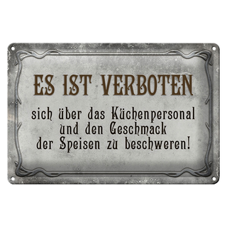 Blechschild Spruch 30x20cm verboten über Küchenpersonal