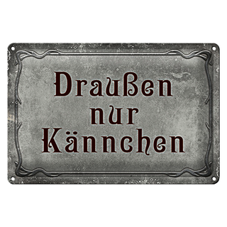 Blechschild Spruch 30x20cm Kaffee Draußen nur Kännchen