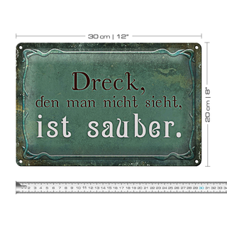 Blechschild Spruch 30x20cm Dreck den nicht sieht ist sauber