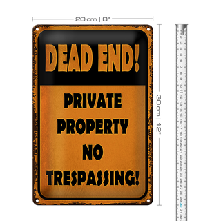 Blechschild Spruch 20x30cm Dead end private property no