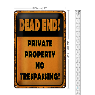 Blechschild Spruch 20x30cm Dead end private property no
