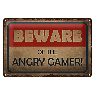 Blechschild Spruch 30x20cm beware of the angry gamer