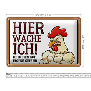 Blechschild Hinweis 30x20cm Huhn hier wache ich betreten