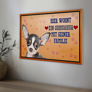 Holzschild Spruch 30x20cm Hund hier wohnt ein Chihuahua