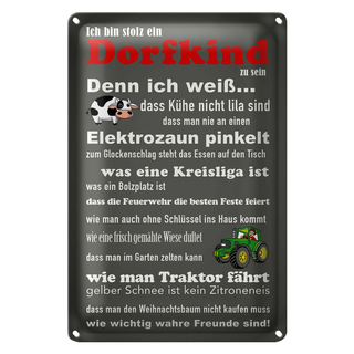 Blechschild Spruch 20x30cm ich bin stolz Dorfkind zu sein