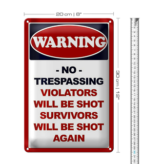 Blechschild Spruch 20x30cm Warning no trespadding